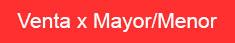 Ventas x Mayor/Menor